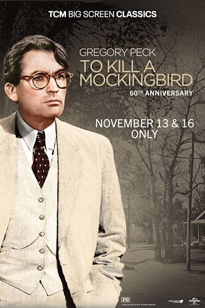 To Kill A Mockingbird 60th Anniversary by TCM poster image