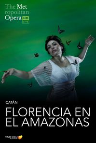 The Metropolitan Opera: Florencia en el Amazonas poster image