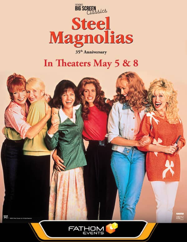 Steel Magnolias 35th Anniversary poster image