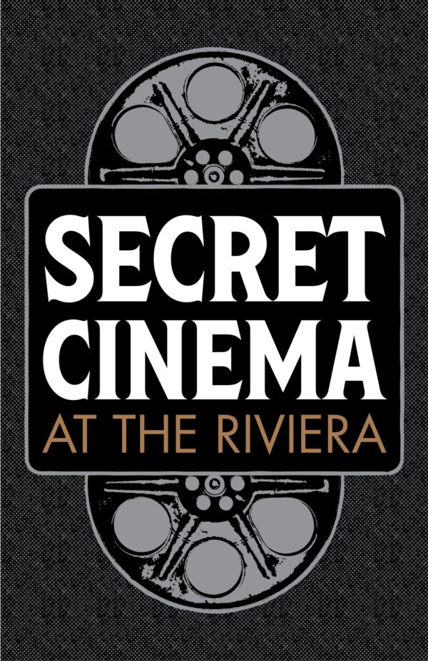 SECRET CINEMA at The Riviera poster image