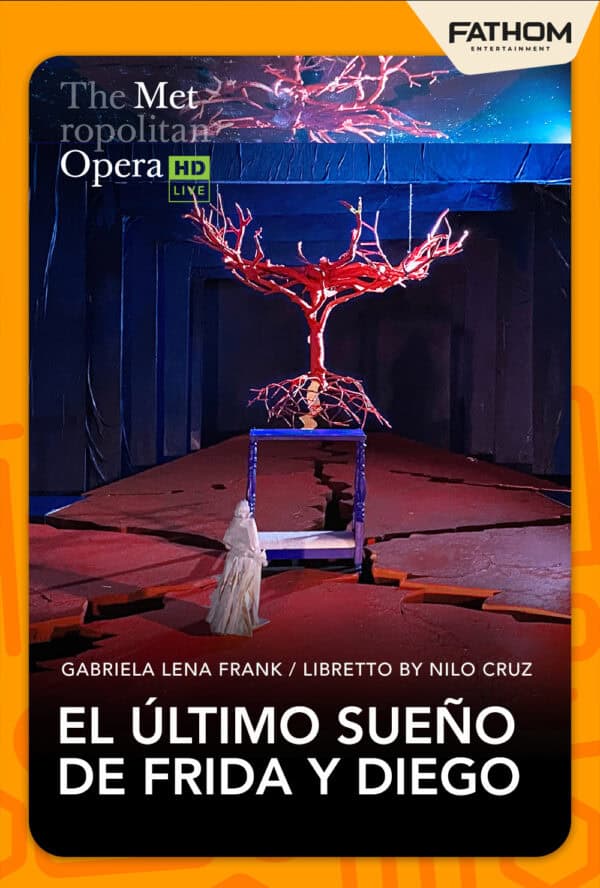 The Metropolitan Opera: El Ultimo Sueno de Encore poster image