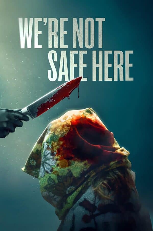 We're Not Safe Here poster image