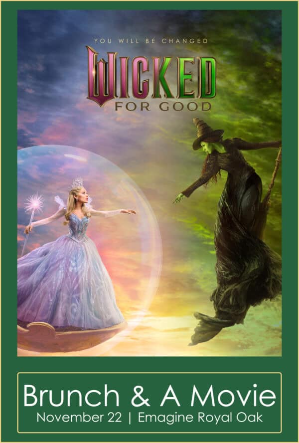 Wicked: For Good Brunch & A Movie poster image