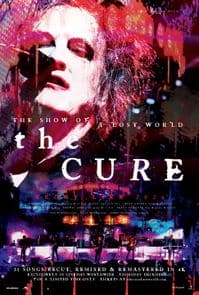 THE CURE: THE SHOW OF A LOST WORLD poster image