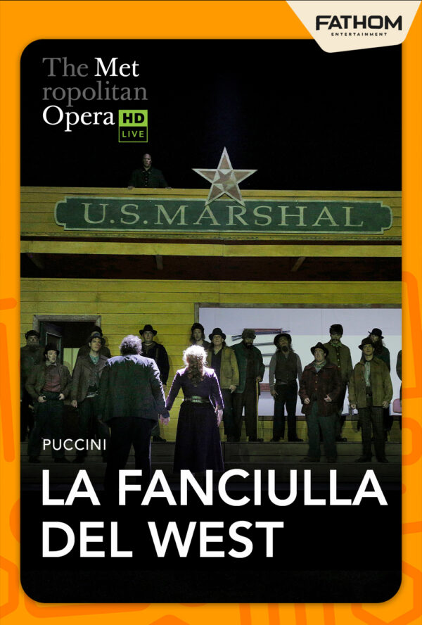 The Metropolitan Opera: La Fanciulla del West poster image